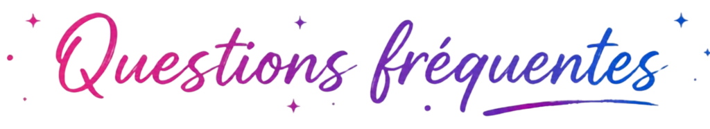 FAQ Questions Fréquentes